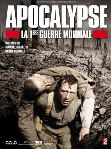 Apocalypse – La 1ère Guerre Mondiale