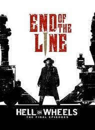 Hell On Wheels : l’Enfer de l’Ouest